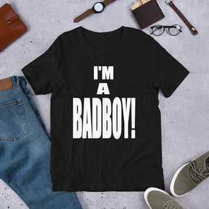 I'M A BADBOY! (Multiple Colours) - TeeHop