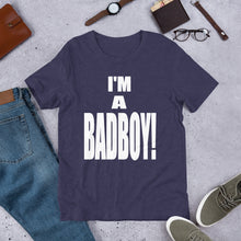 I'M A BADBOY! (Multiple Colours) - TeeHop