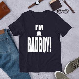 I'M A BADBOY! (Multiple Colours) - TeeHop