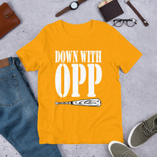 DOWN WITH OPP (Multiple Colours) - TeeHop