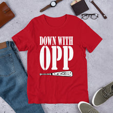 DOWN WITH OPP (Multiple Colours) - TeeHop