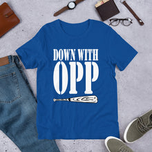 DOWN WITH OPP (Multiple Colours) - TeeHop