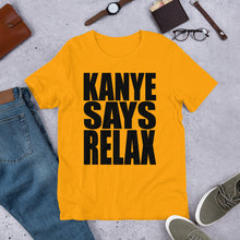 KANYE SAYS RELAX - TeeHop