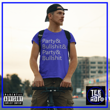 Party & Bullshit