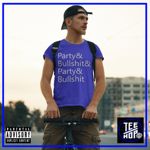 Party & Bullshit