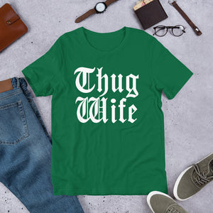 Thug Wife (Multiple Colours) - TeeHop