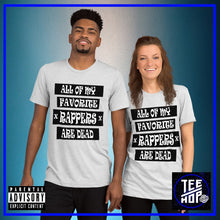 All Of My Favourite Rappers Are Dead (Multiple Colours)