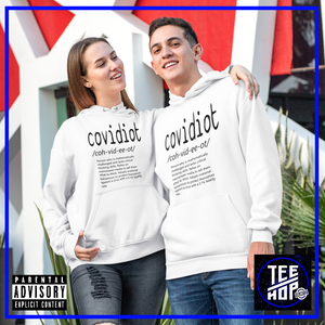 COVIDIOT Hoodie