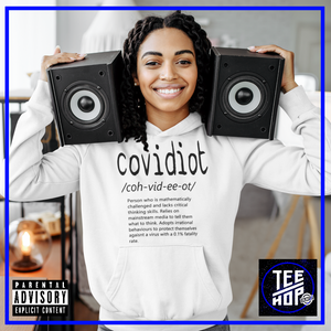 COVIDIOT Hoodie