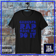 Gangsta Rap Made Me Do It