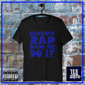 Gangsta Rap Made Me Do It