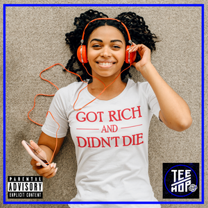 Got Rich And Didn't Die