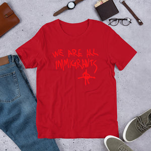 We Are All Immigrants (Multiple Colours) - TeeHop