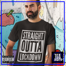 STRAIGHT OUTTA LOCKDOWN