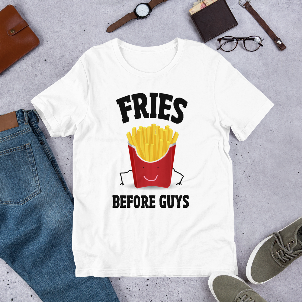 FRIES BEFORE GUYS